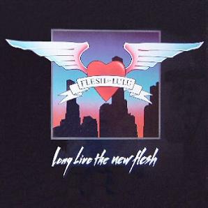 Long Live The New Flesh (1987)